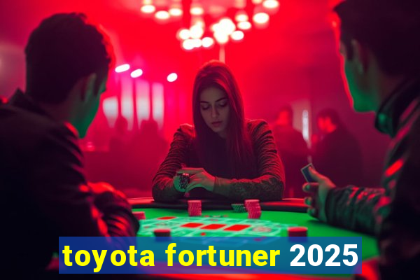toyota fortuner 2025
